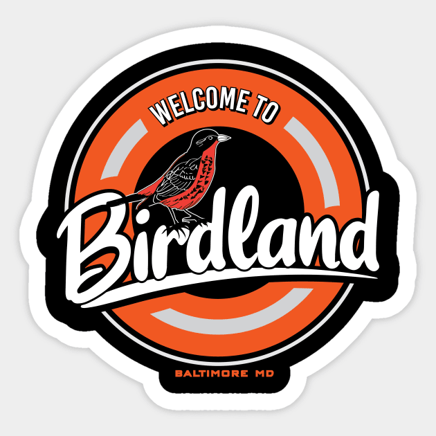 Welcome to Birdland - Circle Sticker by Birdland Sports